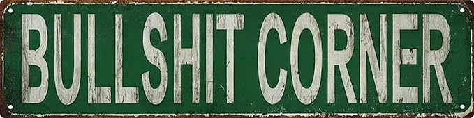 Bullshit Corner Vintage Metal Sign 4x16 In Vintage Decorative Plaque Wall Hanging Indoor & Outdoor