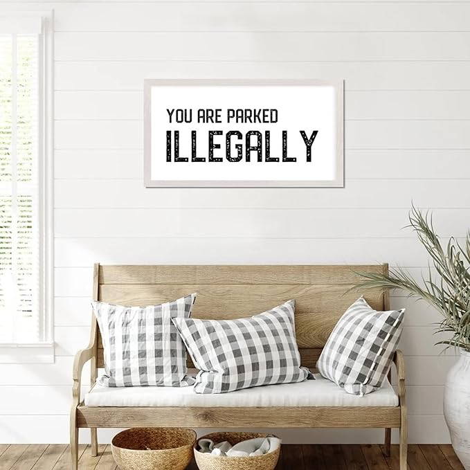 Motivational Quote Hanging Wall Sign with Bible Verse You Are Parked Illegally 12x22in White Frame Wooden Plaque for Cottage New Home Farmhouse Porch Wall Decor Birthday Housewarming Gift