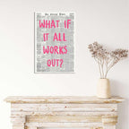 Drimiler What If It All Works Out Poster Retro Newspaper Pink Font Canvas Wall Art Positive Affirming Quote Minimalist Prints Painting For Home Bedroom Dorm Wall Decor 16x24in Wframed
