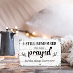 I Still Remember The Days I Prayed Sign Inspirational Table Blessed Signs Living Room Decor Wood Table Centerpieces Box Signs Farmhouse Decor House Prayer Wooden Rustic Gift for Bedroom Shelf(White)