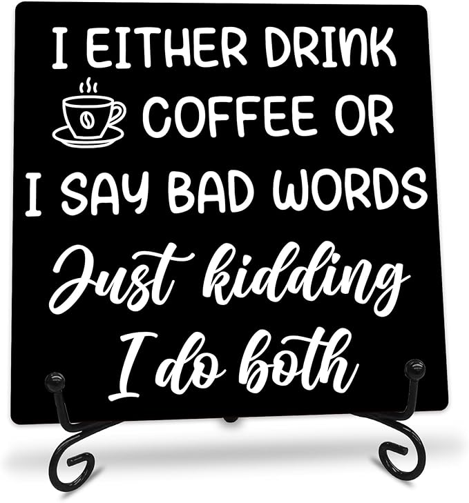 I Either Drink Coffee or I Say Bad Words Wooden Sign - 5" Funny Wooden Plaque With Metal Support - Rustic Tabletop Home Kitchen Office Cafe Coffee Bar Decor - Gifts For Family & Friends - A10