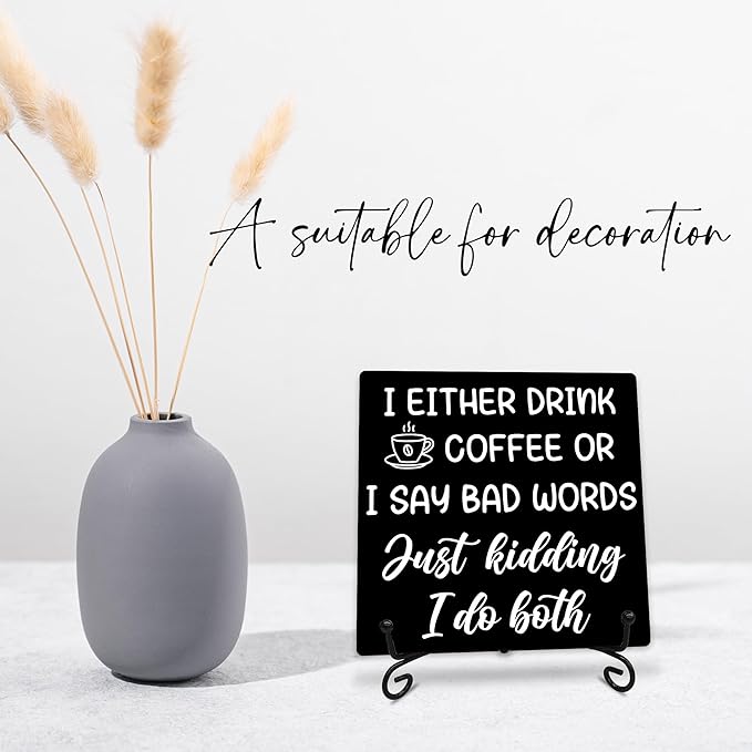 I Either Drink Coffee or I Say Bad Words Wooden Sign - 5" Funny Wooden Plaque With Metal Support - Rustic Tabletop Home Kitchen Office Cafe Coffee Bar Decor - Gifts For Family & Friends - A10
