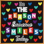 Classroom Bulletin Board Decoration Set Welcome Banner Wall Door Decor Color Heart Shaped Classroom Decorations for Kindergarten Preschool Elementary Middle School (Be The Reason Someone Smile Today)