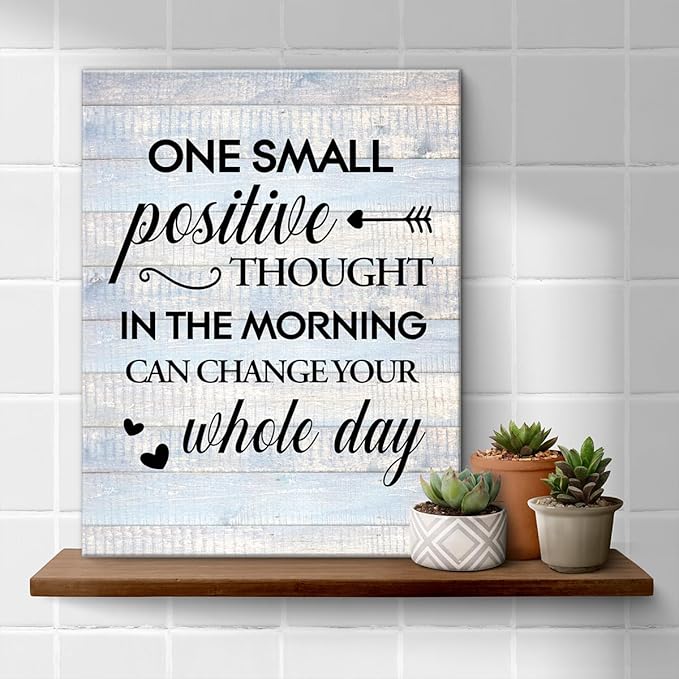 Inspirational Farmhouse Canvas Print Wall Art Decor One Small Positive Thought in the Morning Can Change Your Whole Day Sign Painting Plaque Rustic Home Decoration (11.5 X 15 Inches, Framed)