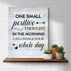 Inspirational Farmhouse Canvas Print Wall Art Decor One Small Positive Thought in the Morning Can Change Your Whole Day Sign Painting Plaque Rustic Home Decoration (11.5 X 15 Inches, Framed)