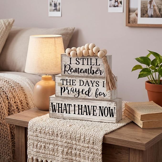 Yuntau 4 Pcs Farmhouse Wooden Tabletop Decor Rustic Retro Wood Bead Garland I Still Remember the Days I Prayed for What I Have Now Block Sign Neutral Centerpiece Sign for Tiered Tray Home Shelf Mantle