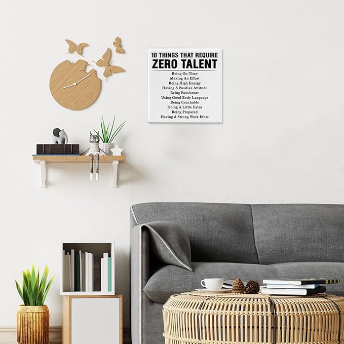 Motivational Wall Art, Inspirational Quote Wall Decor Leadership Gifts for Home Office Gym Classroom, 10 Things That Require Zero Talent Canvas Painting Artwork Posters (8 X 8 Inches, Framed)