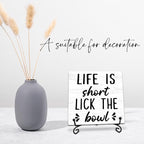 Life is Short Lick the Bowl Wooden Sign - 5" Funny Wooden Plaque With Metal Support - Rustic Tabletop Bathroom, Toilet, Kitchen Room Decor - Housewarming Gifts For Family & Friends - A01