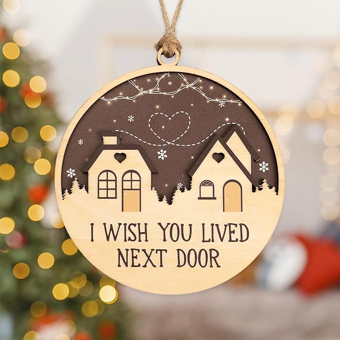 Friend Ornaments for Women, I Wish You Lived Next Door Gifts, Bestie Ornaments for Women, Long Distance, Christmas Ornament 2026 – Cozy Home Decor Keepsake