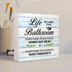 BlueL Life is Like The Bathroom Wooden Box Sign Desk Decor,Funny Bathroom Wood Block Sign for Farmhouse Toilet Shelf Decor