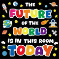 gisgfim Classroom Bulletin Board Decoration Set Wall Door Decor Colorful Classroom Decorations for Kindergarten Preschool Elementary Middle School(The Future of The World is in This Room)