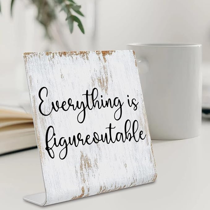 Everything is Figureoutable Sign, Inspirational Gift for Woman, Men, Workers, Friends,Motivational Desk Sign Decorations for Home Office Desk Bar Cubicle Table Shelf Plaque Sign Decor dksg15