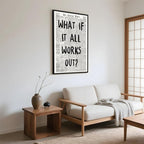Framed What If It All Works Out Wall Art Black and White Retro Newspaper Poster Positive Motivational Canvas Print Painting Inspirational Quote Picture Decor for Office Home Bedroom Dorm 24x36inch