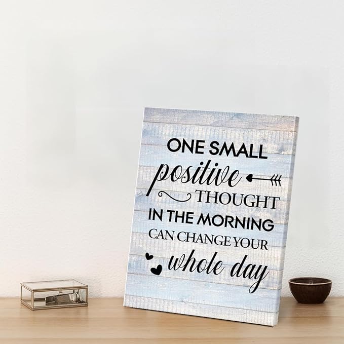 Inspirational Farmhouse Canvas Print Wall Art Decor One Small Positive Thought in the Morning Can Change Your Whole Day Sign Painting Plaque Rustic Home Decoration (11.5 X 15 Inches, Framed)