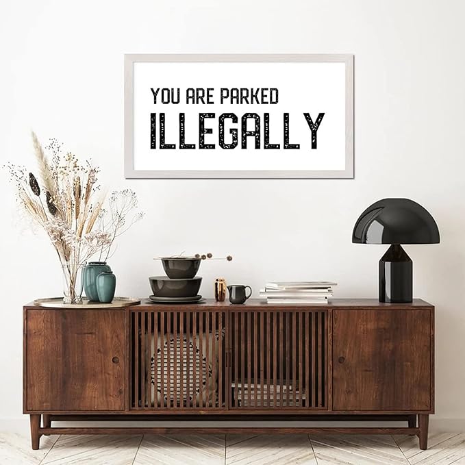 Motivational Quote Hanging Wall Sign with Bible Verse You Are Parked Illegally 12x22in White Frame Wooden Plaque for Cottage New Home Farmhouse Porch Wall Decor Birthday Housewarming Gift