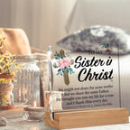 Christian Sister Gift - Sister in Christ Gifts - Christian Gift for Sister - Clear Desk Decorative Sign Home Decor Inspirational Gifts for Women