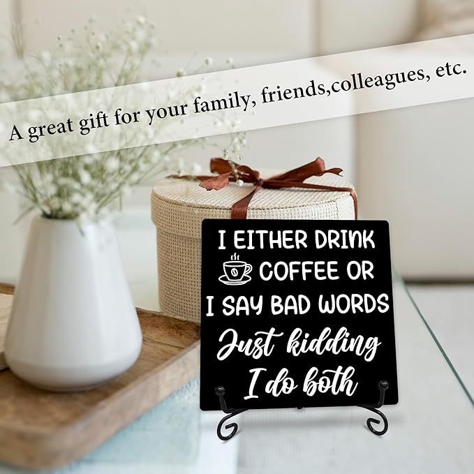 I Either Drink Coffee or I Say Bad Words Wooden Sign - 5" Funny Wooden Plaque With Metal Support - Rustic Tabletop Home Kitchen Office Cafe Coffee Bar Decor - Gifts For Family & Friends - A10
