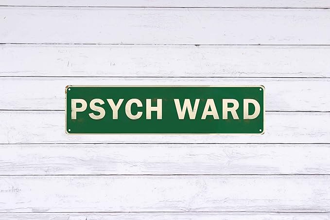 Vintage Style Metal Sign for Psych Ward 4x16 in Funny & Quirky Decor for Home Yard Garage Porch & Farmhouse