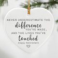 Never Underestimate The Difference You’ve Made, and The Lives You’ve Touched - Appreciation Gifts, Retirement Gifts for Women, Men, Coworker, Boss, Employee, Teacher, Nurse | Heart Christmas Ornament