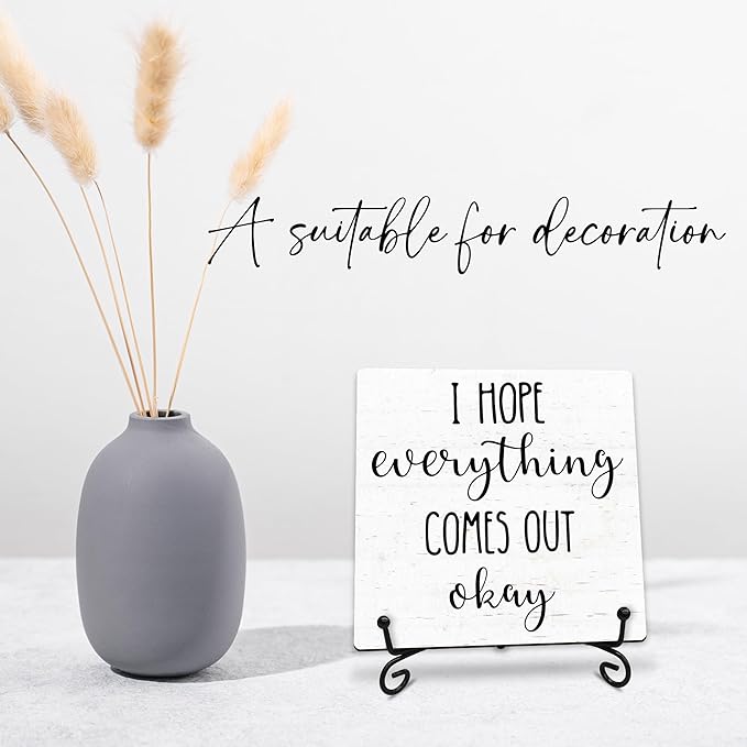 I Hope Everything Comes Out Okay Wooden Sign - 5" Funny Wooden Plaque With Metal Support - Rustic Tabletop Bathroom, Toilet Room Decor - Housewarming Gifts For Family & Friends - A07