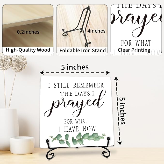 I Still Remember the Days I Prayed for What I Have Now Wooden Sign - 5" Christian Wooden Plaque With Metal Support - Rustic Tabletop Home, Office Decor - Housewarming Gifts For Family & Friends（Green）