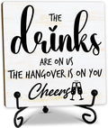 Wedding Bar Sign With Stand, 5" Table Desk Decorations - The Drinks Is On Us The Hangover Is On You! Cheers - Funny Decor For Wedding Celebration Engagement Party Table Signage & Accessories - E03