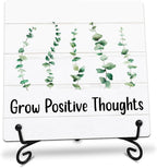 Grow Positive Thoughts Wooden Sign - 5" Inspirational Quotes Wooden Plaque With Metal Support - Greenery Rustic Tabletop Home, Office, Classroom Decor - Housewarming Gifts For Family & Friends - A03