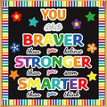 Classroom Bulletin Board Decoration Set Welcome Banner Wall Door Decor Colorful Classroom Decorations for Kindergarten Preschool Elementary Middle School (Braver, Stronger, Smarter)