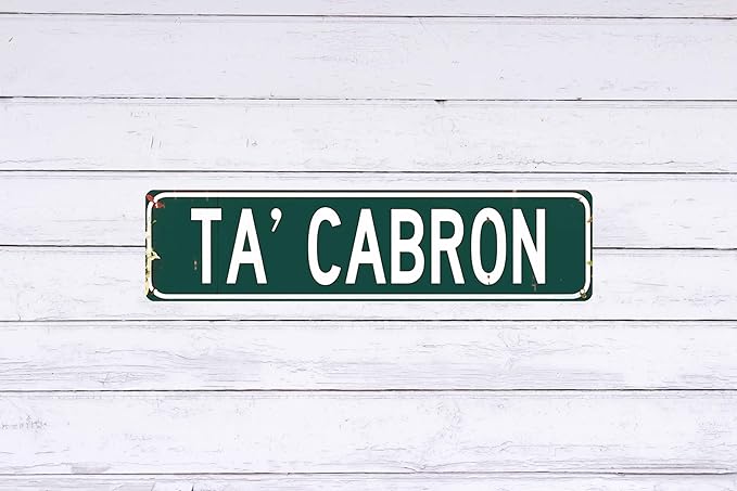 Rustic Metal Tin Sign Ta Cabron 4x16 in Vintage Wall Art for Home Bar Cafe & Garage Decor