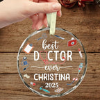 BSQUIELE Personalized Best Doctor Ever Glass Ornament 2025 - Dr, PhD, EDD Ornaments - Gift for Men Women Surgeon - Appreciation Xmas Tree Hanging Decoration for Medical Professionals