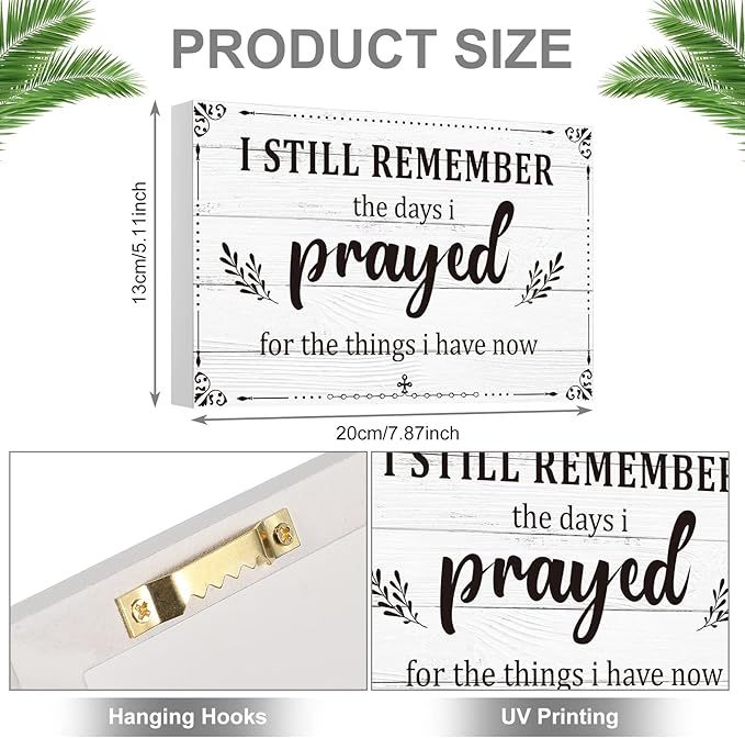 I Still Remember The Days I Prayed Sign Inspirational Table Blessed Signs Living Room Decor Wood Table Centerpieces Box Signs Farmhouse Decor House Prayer Wooden Rustic Gift for Bedroom Shelf(White)