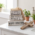 Yuntau 4 Pcs Farmhouse Wooden Tabletop Decor Rustic Retro Wood Bead Garland I Still Remember the Days I Prayed for What I Have Now Block Sign Neutral Centerpiece Sign for Tiered Tray Home Shelf Mantle