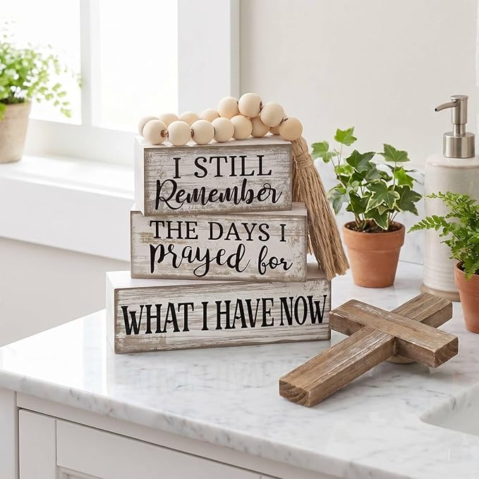 Yuntau 4 Pcs Farmhouse Wooden Tabletop Decor Rustic Retro Wood Bead Garland I Still Remember the Days I Prayed for What I Have Now Block Sign Neutral Centerpiece Sign for Tiered Tray Home Shelf Mantle