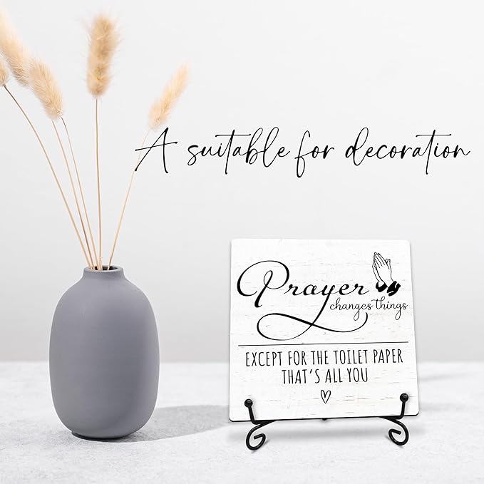 Prayer Changes Things Wooden Sign - 5" Prayer Quote Wooden Plaque With Metal Support - Funny Rustic Tabletop Bathroom, Toilet Room Decor - Housewarming Gifts For Family & Friends - A02