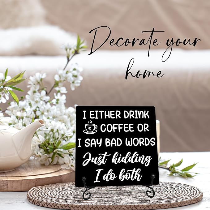 I Either Drink Coffee or I Say Bad Words Wooden Sign - 5" Funny Wooden Plaque With Metal Support - Rustic Tabletop Home Kitchen Office Cafe Coffee Bar Decor - Gifts For Family & Friends - A10
