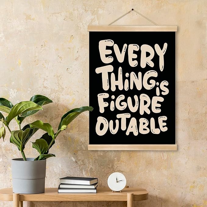 Everything is Figure outable Inspirational Wall Art Decor,Positive Motivational Poster,Affirmations Wall Hanging Poster for Office, Living Room, Bedroom ,Motivational Gift for Birthday,Graduation New job 14x18.5inch(Black)