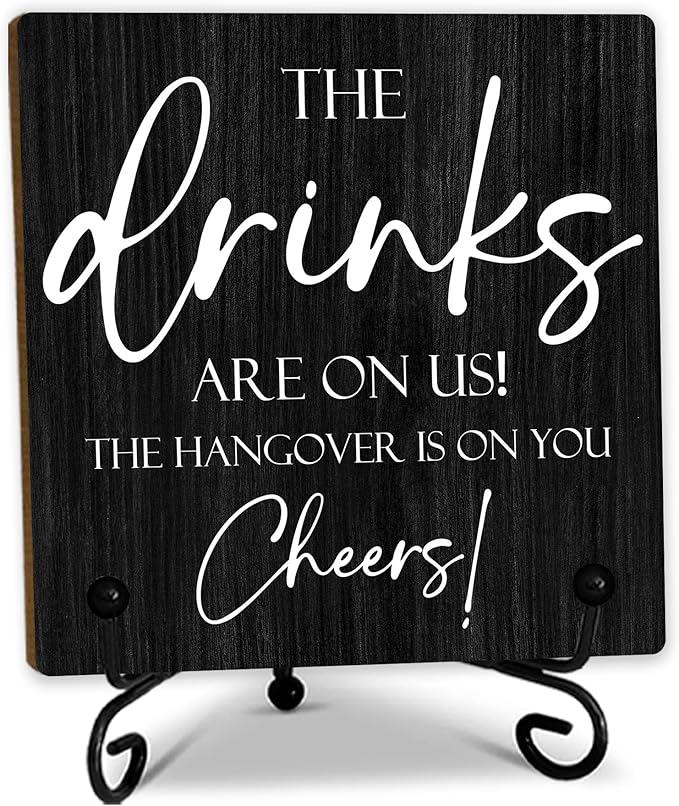 Bar Signs For Home Bar Decorations,5 Inches Wooden Sign With Support, The Drinks Are On Us! The Hangover Is On You! Wedding And Pubs Decor, Bar Accessories(Black) - D02
