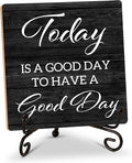 Inspirational Quotes Home Office Desk Decor with Stand - Today Is A Good Day to Have A Good Day - Motivational Wooden Sign Gift for Women Men Friends Coworkers - C20