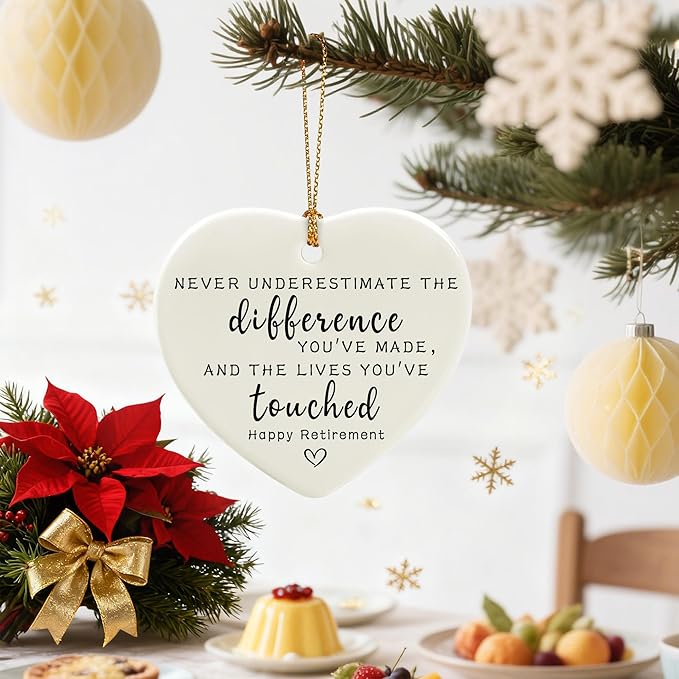 Never Underestimate The Difference You’ve Made, and The Lives You’ve Touched - Appreciation Gifts, Retirement Gifts for Women, Men, Coworker, Boss, Employee, Teacher, Nurse | Heart Christmas Ornament