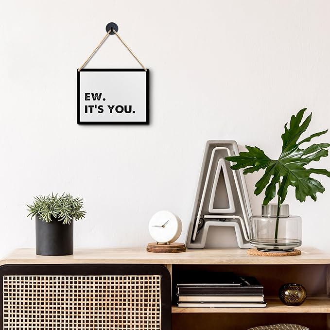 Lacosu Wall Pediments Funny Door Signs,Ew It's You Sign,Hanging Welcome Sign for Front Door,10x8 Inches