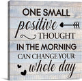 Inspirational Farmhouse Canvas Print Wall Art Decor One Small Positive Thought in the Morning Can Change Your Whole Day Sign Painting Plaque Rustic Home Decoration (8 X 8 Inches, Framed)