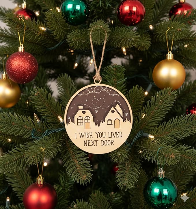 Friend Ornaments for Women, I Wish You Lived Next Door Gifts, Bestie Ornaments for Women, Long Distance, Christmas Ornament 2026 – Cozy Home Decor Keepsake