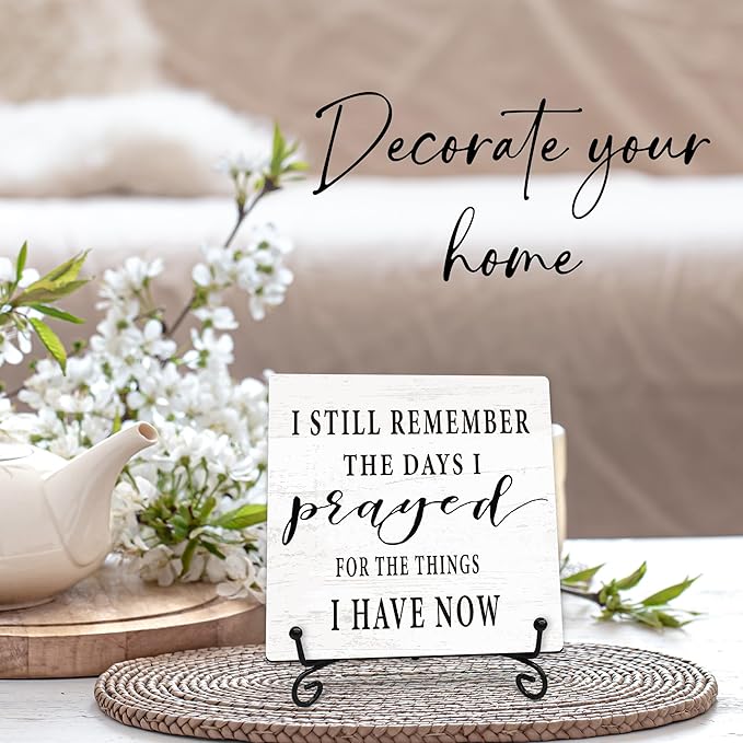 I Still Remember the Days I Prayed for What I Have Now Wooden Sign - 5" Christian Wooden Plaque With Metal Support - Rustic Tabletop Home, Office Decor - Housewarming Gifts For Family & Friends（White）