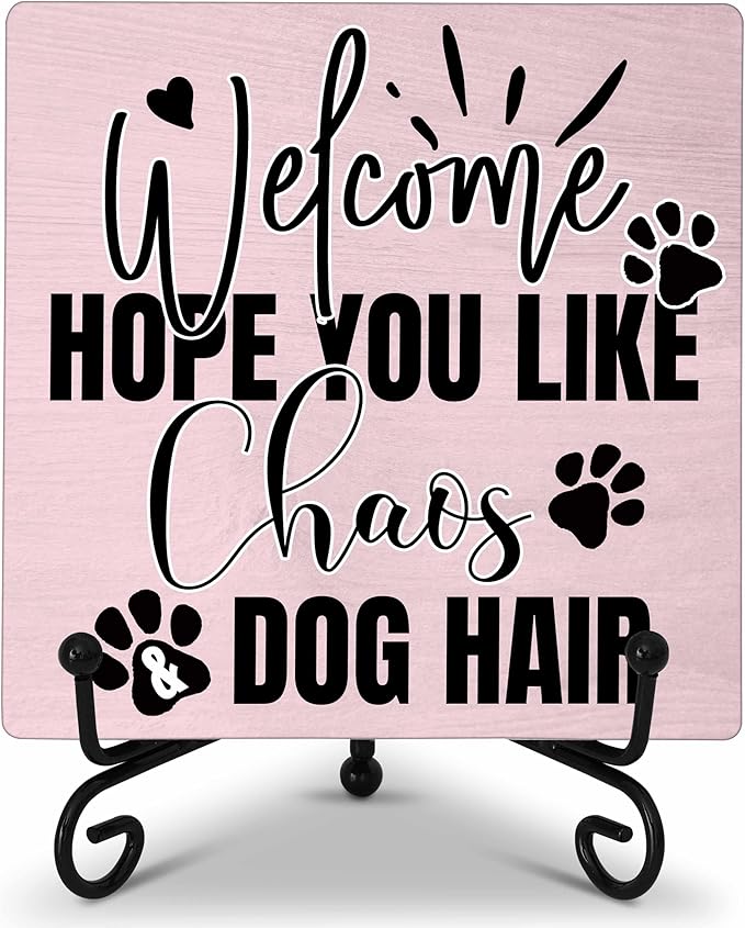 Dog Room Decor - Funny Farmhouse Decor, Home Kitchen Accessory - Wooden Plaque with Iron Stand