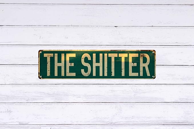 Vintage Wall Sign The Shitter Decorative Metal Plaque 4x16 in Rustic Farmhouse Style For Home Bar Cafe Restaurant and Garage Decor Unique Gift for Housewarming or Birthday