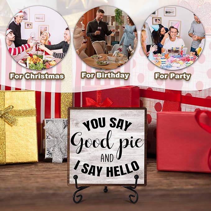 Kitchen Counter Decor, New Home Housewarming Gifts, You Say Good Pie, Farmhouse Kitchen Wooden Plaque with Iron Stand for Dinning Room Desk Shelf Display-A15